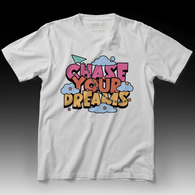 Chase Your Dreams